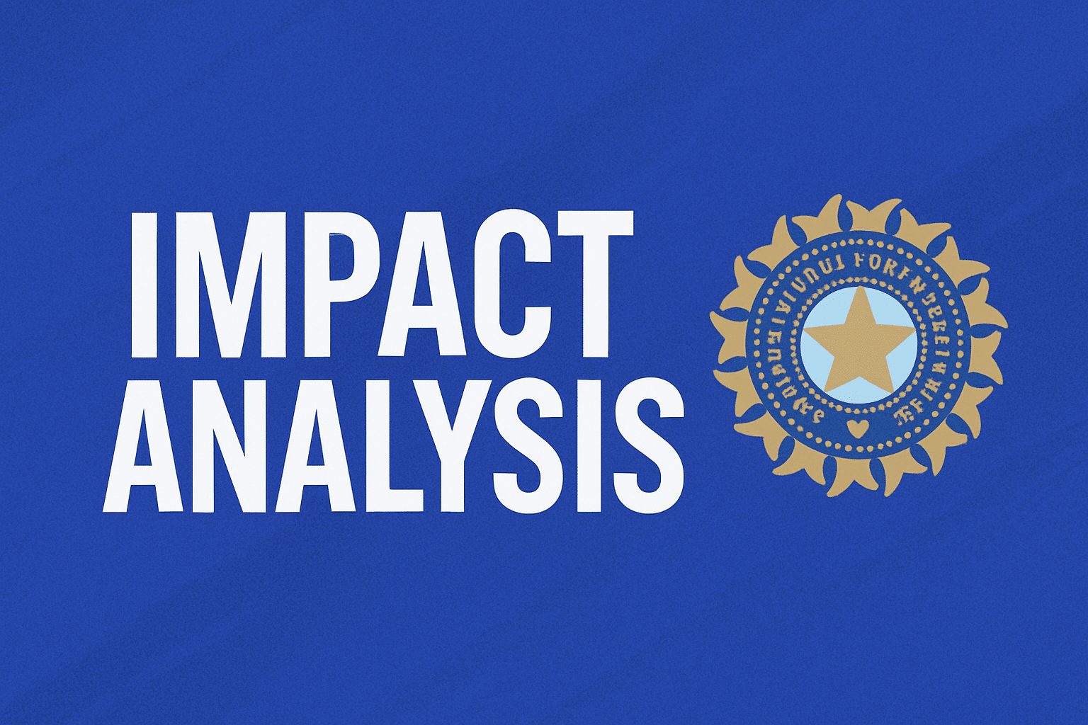 "Digital graphic with the words Impact Analysis highlighting India Women’s ODI World Cup 2025 squad implications"