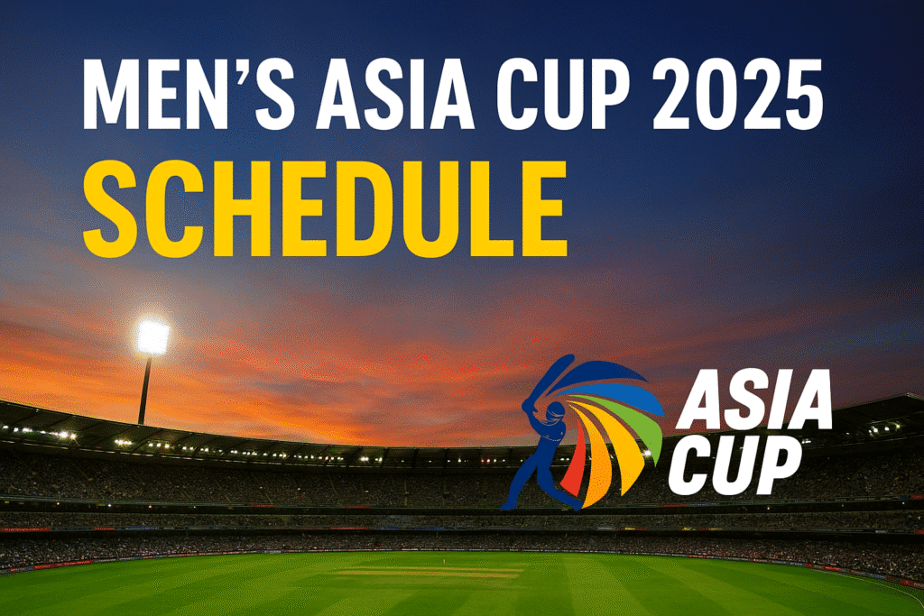Men’s Asia Cup 2025 Schedule: Super Four Stage Begins