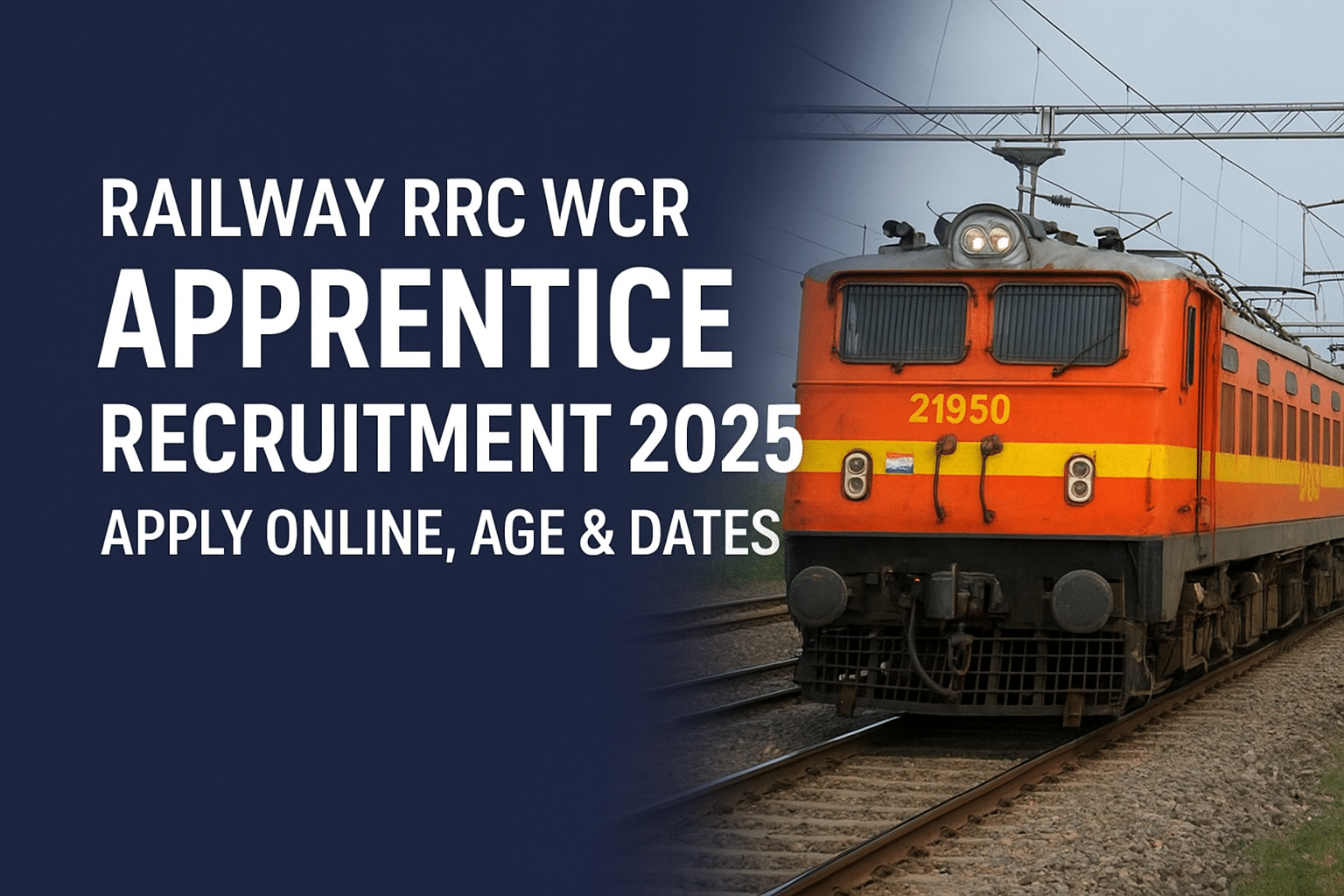 RRC WCR Apprentice Recruitment 2025 announcement with an Indian Railways electric train