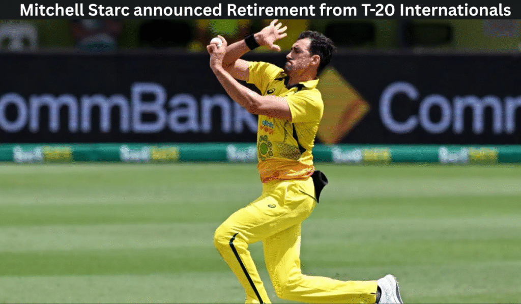 Mitchell Starc T-20 Retirement Sends Shockwaves Through Australian Cricket