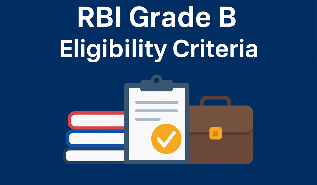 RBI Grade B Eligibility Criteria 2025 graphic with books, clipboard, and briefcase illustration