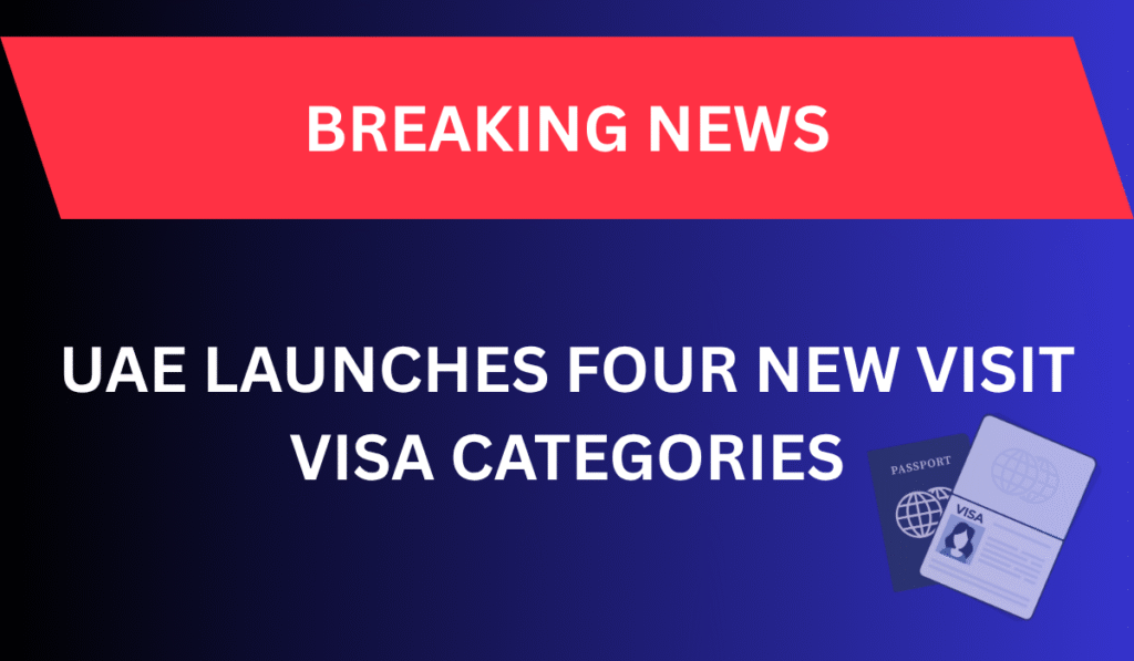 UAE Launches Four New Visit Visa Categories in 2025
