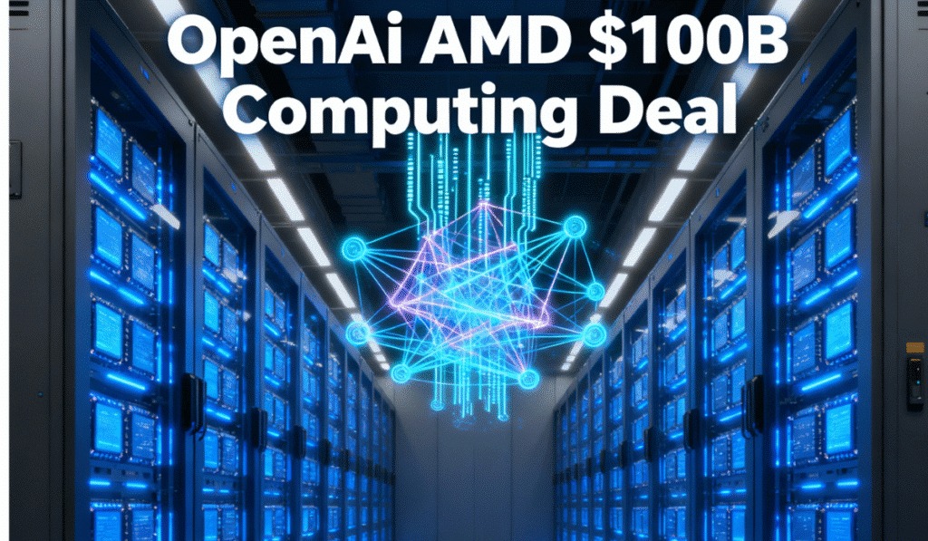OpenAI AMD Computing Deal 2025 – $100 Billion AI Partnership That Shook Tech Markets