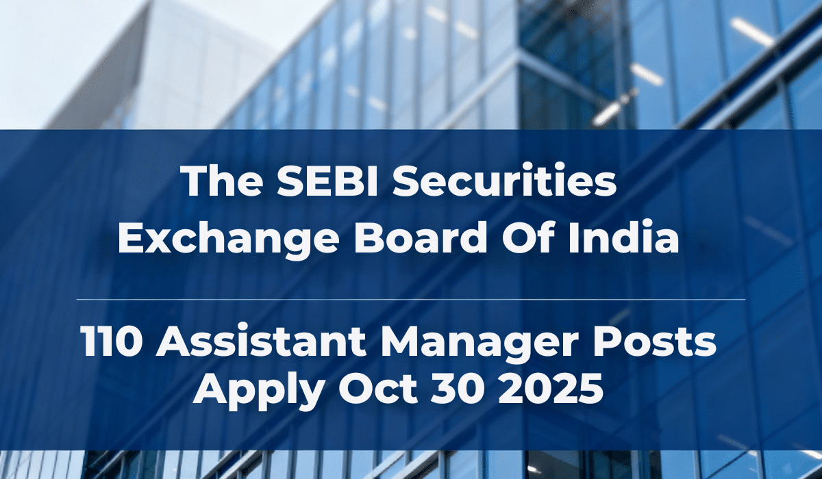 SEBI Grade A recruitment 2025 featured image showing 110 Assistant Manager posts with October 30 application date against modern office building background