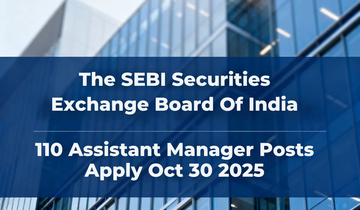 SEBI Grade A recruitment 2025 featured image showing 110 Assistant Manager posts with October 30 application date against modern office building background
