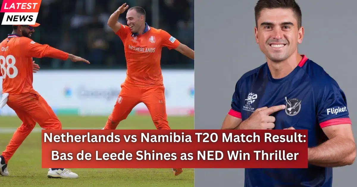 Netherlands vs Namibia T20 match image showing Dutch players celebrating on the field and Namibia cricketer Bas de Leede highlighted after a thrilling result