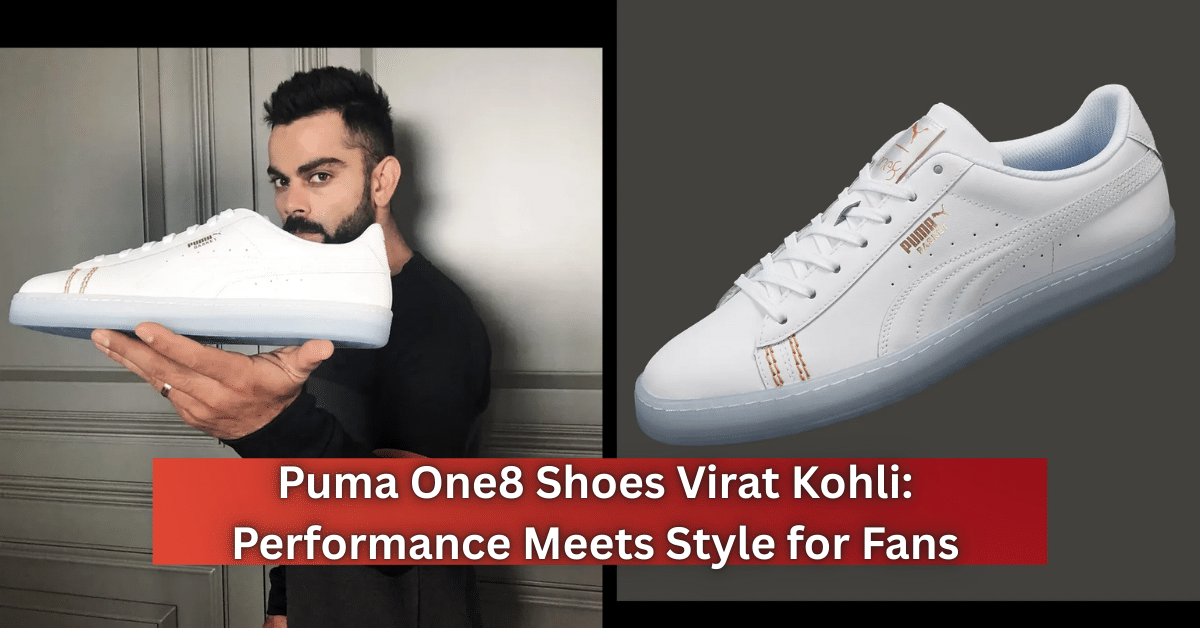 Virat Kohli holding a white Puma One8 sneaker alongside a product image showcasing the shoe’s sleek design.